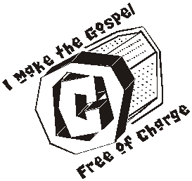 I make the Gospel free of charge